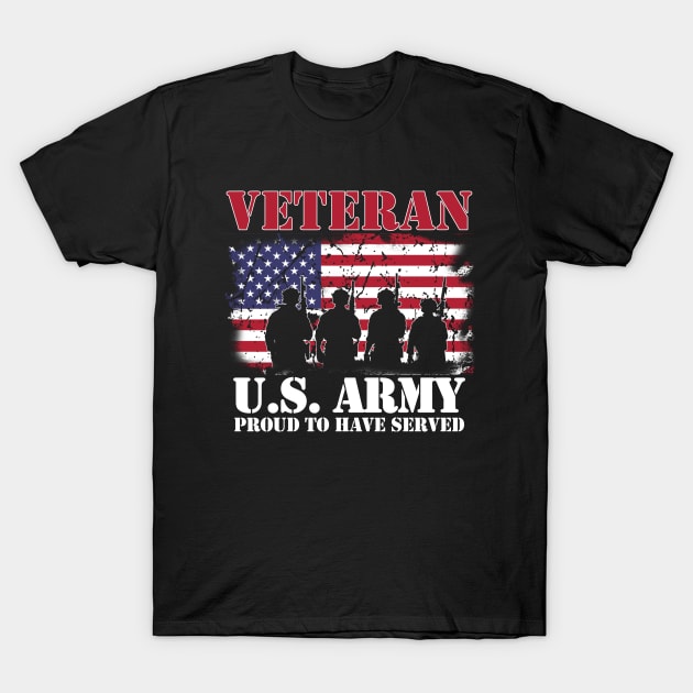 U.S Army Veteran Proud To Have Served American Flag Gift Veterans Day T-Shirt by Otis Patrick